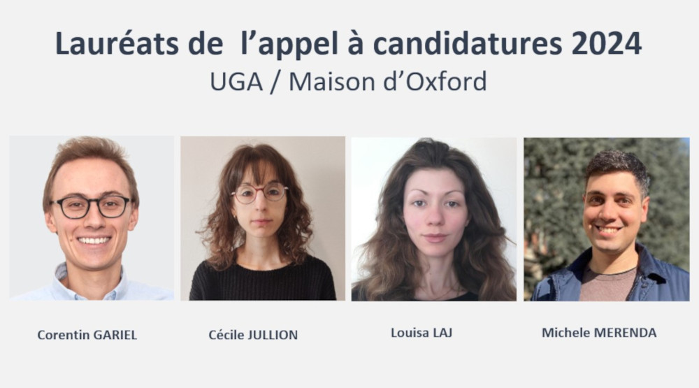 Lauréats de l'appel à candidatures 2024 -  UGA / Maison française d'Oxford
