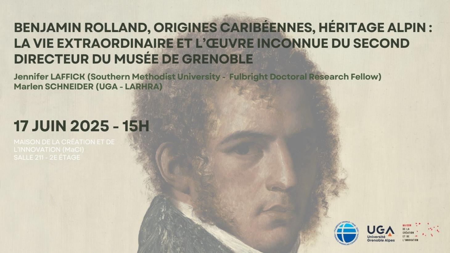 Benjamin Rolland, origines caribéennes, héritage alpin : La vie extraordinaire et l’œuvre inconnue du second directeur du musée de Grenoble