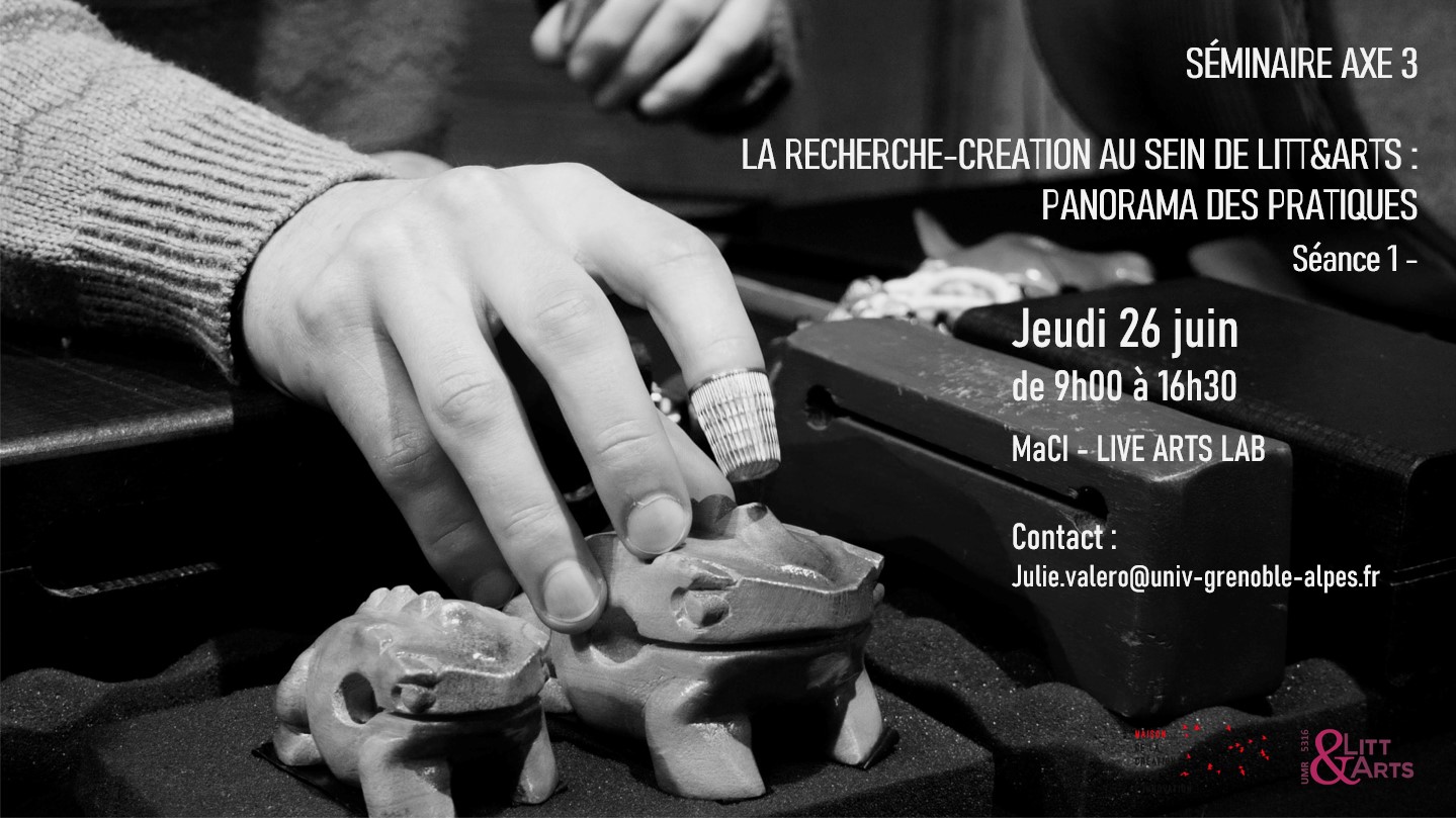 La recherche-création au sein de Litt&Arts : panorama des pratiques